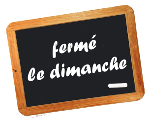 fermé le dimanche
